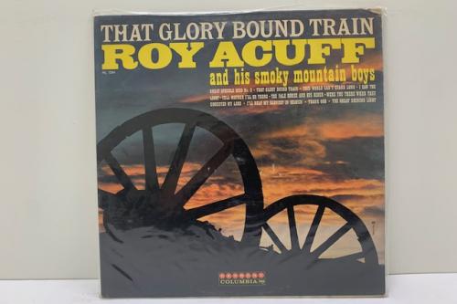 Roy Acuff That Glory Bound Train Record