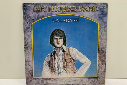 Ian Thomas Band Calabash Record