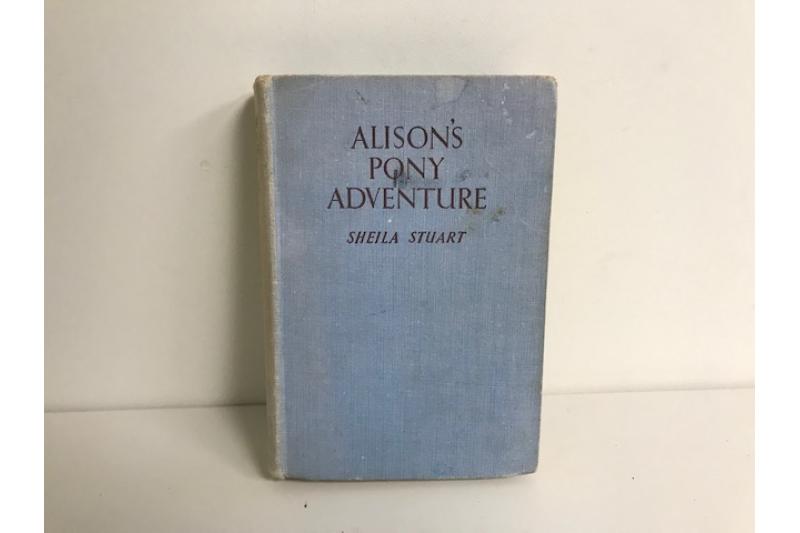 Alison’s Pony Adventure Hardcover Book (1950’s)